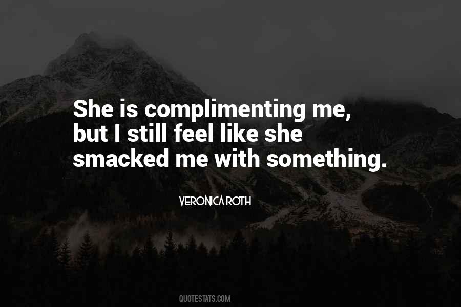 Quotes About Complimenting Yourself #593104