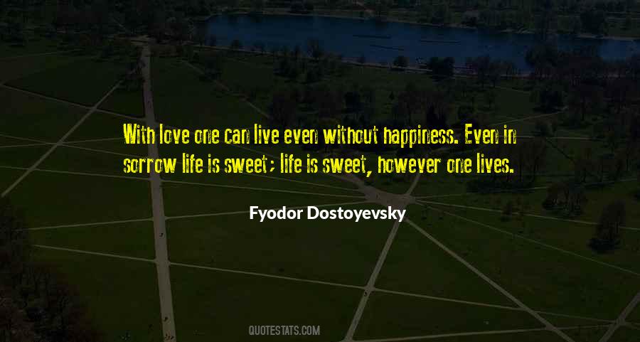 Life Is Sweet Sayings #702581