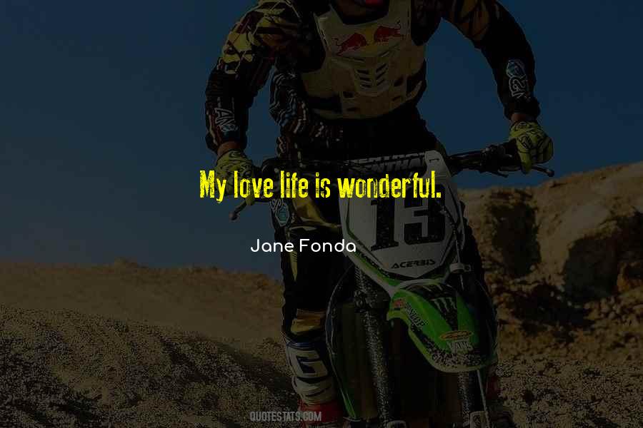 Life Is Wonderful Sayings #1587166