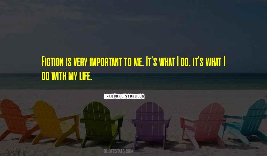 Life Is Important Sayings #64971