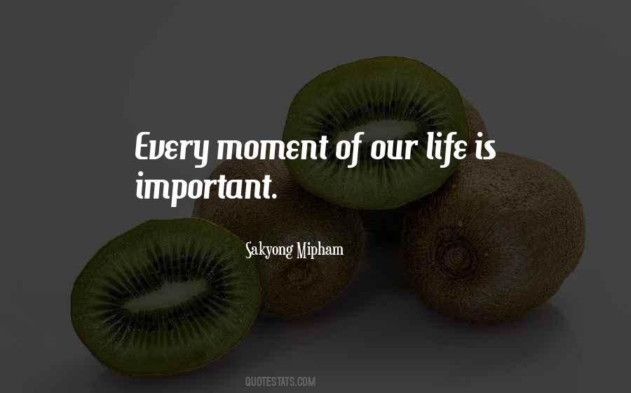 Life Is Important Sayings #817392