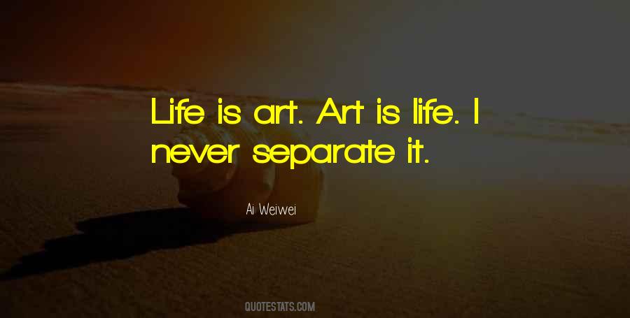Life Is Art Sayings #1149970