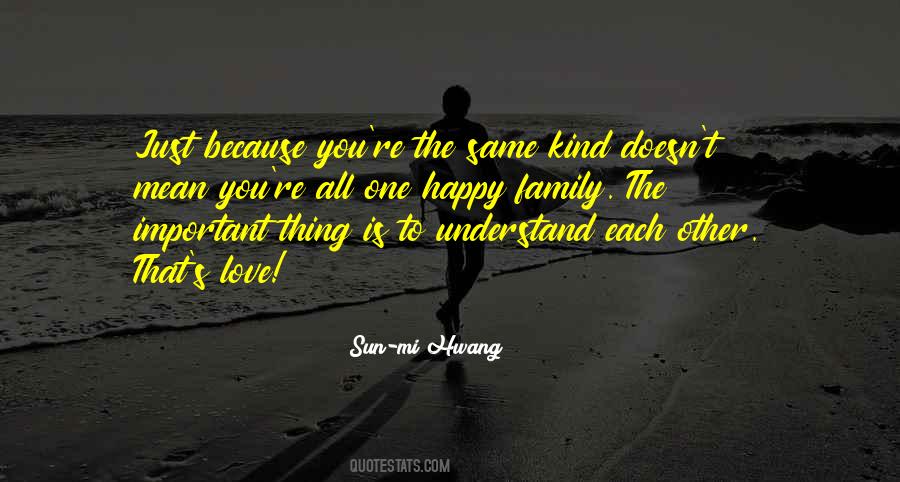 Love Is Family Sayings #208757