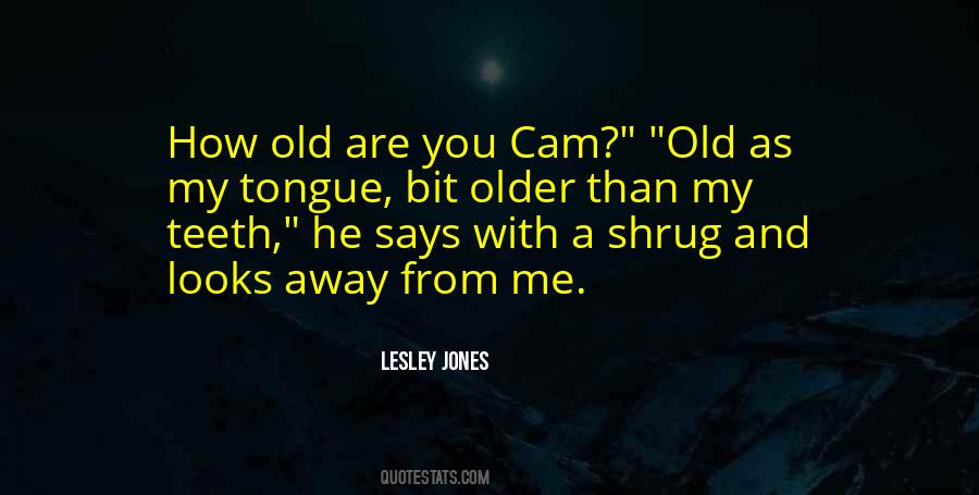 Older Than Sayings #1278046