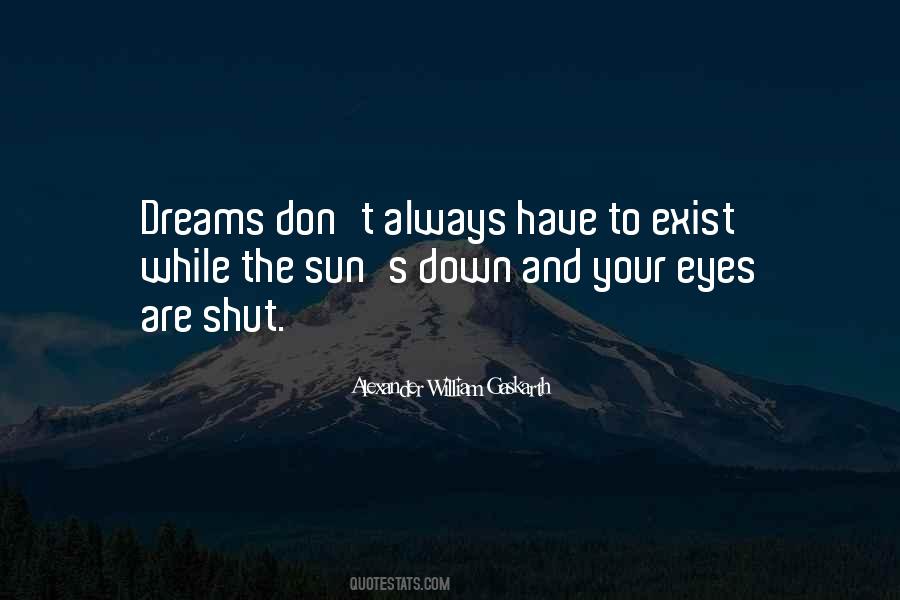 Quotes About Shut Eyes #20990