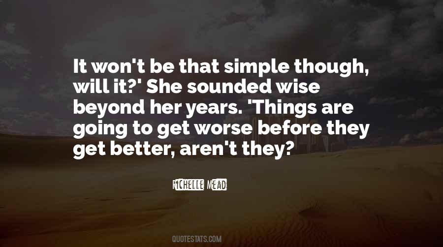 Quotes About Things Will Get Better #612630