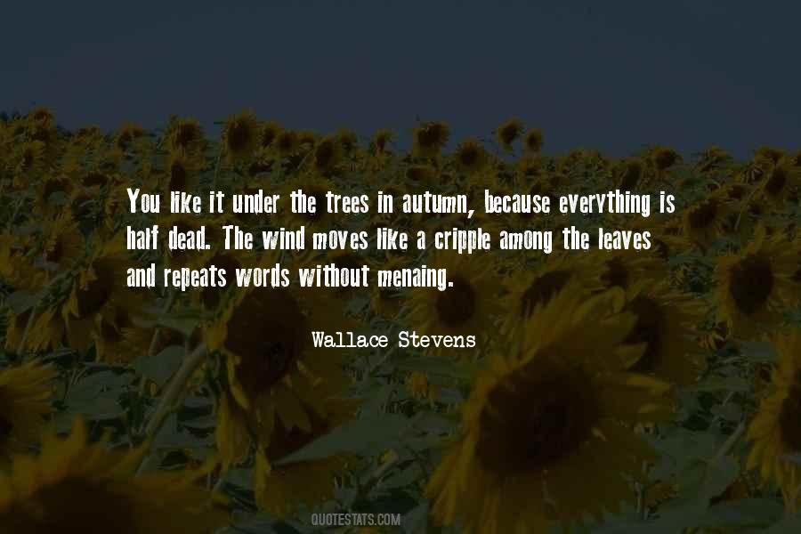 Quotes About Trees Without Leaves #1387891