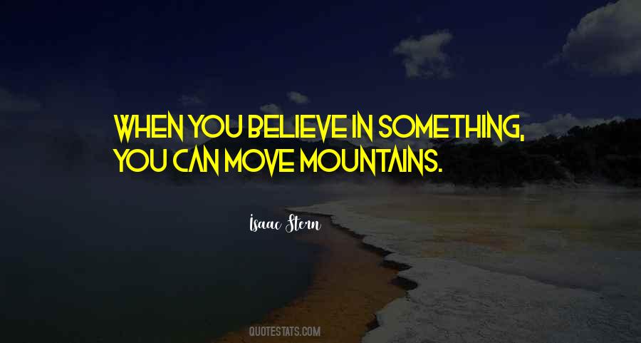 Move Mountains Sayings #1471293