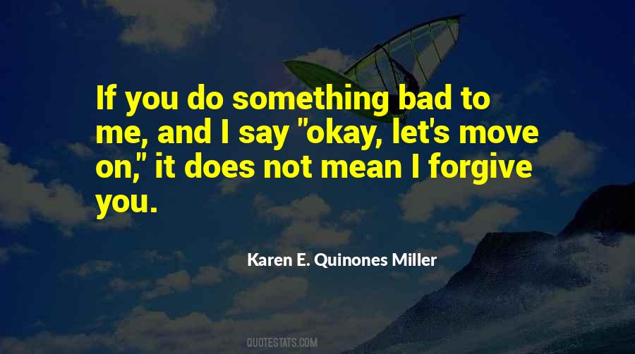 Forgive And Move On Sayings #1321