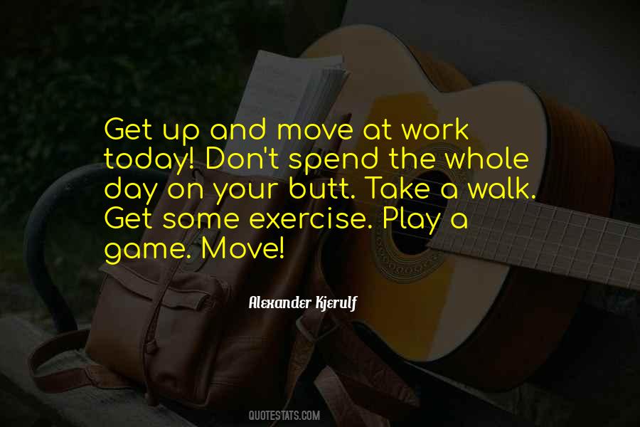 Get A Move On Sayings #211845