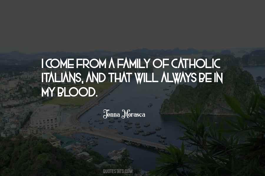 Quotes About Your Blood Family #194361