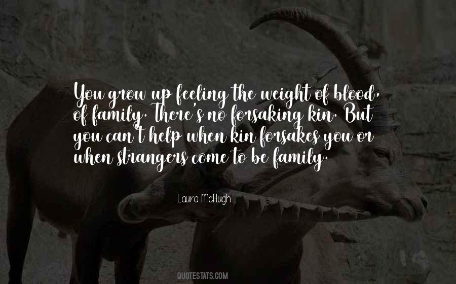 Quotes About Your Blood Family #441037