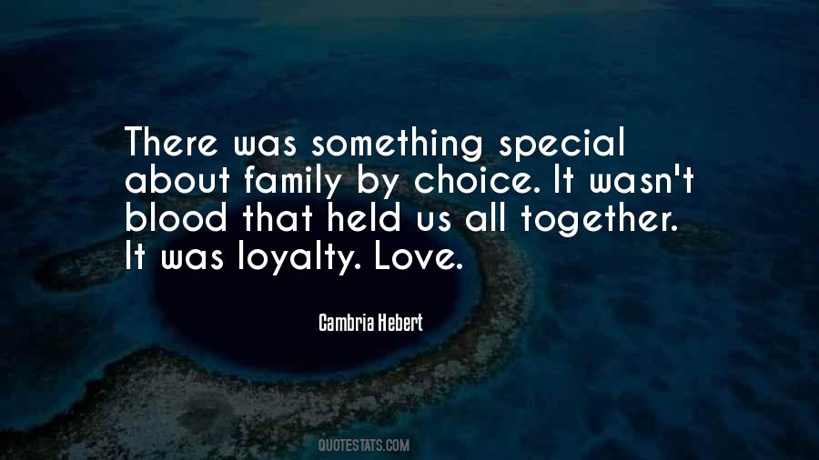 Quotes About Your Blood Family #605635