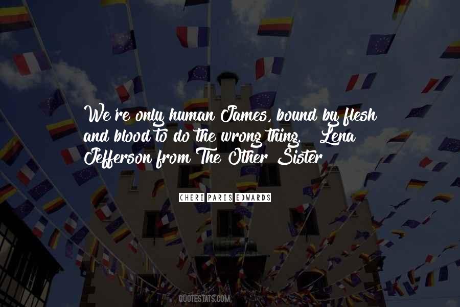 Quotes About Your Blood Family #614765
