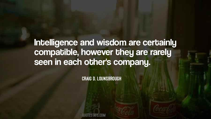 Quotes About Intelligence And Wisdom #1285680