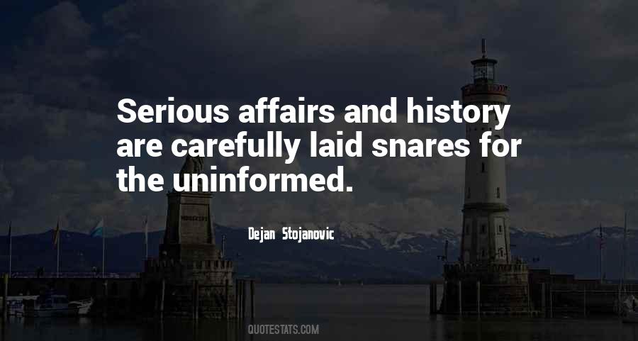 Quotes About Uninformed #12999