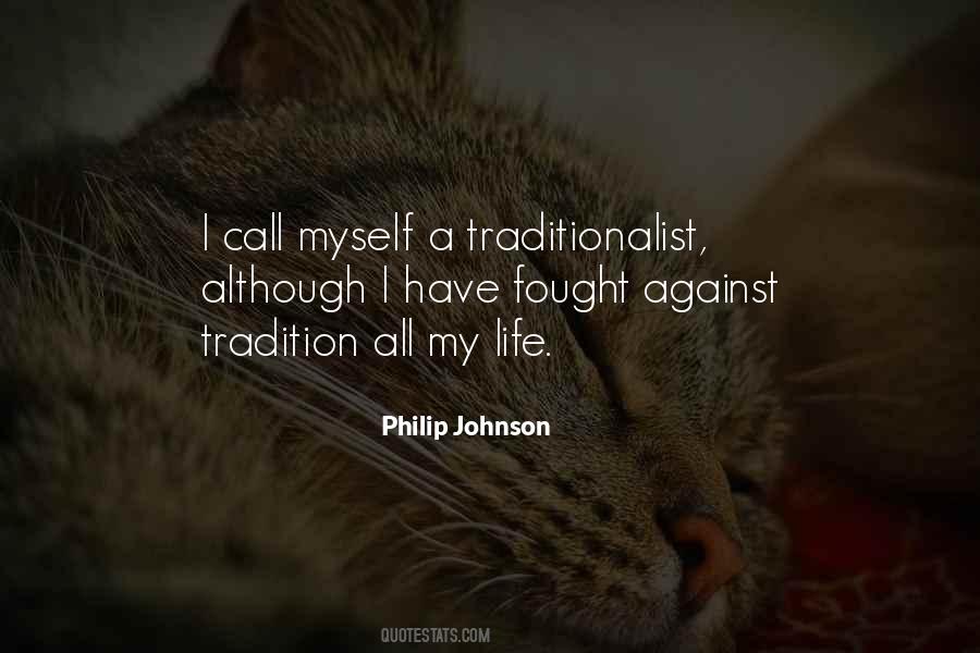 Philip Johnson Sayings #1232858