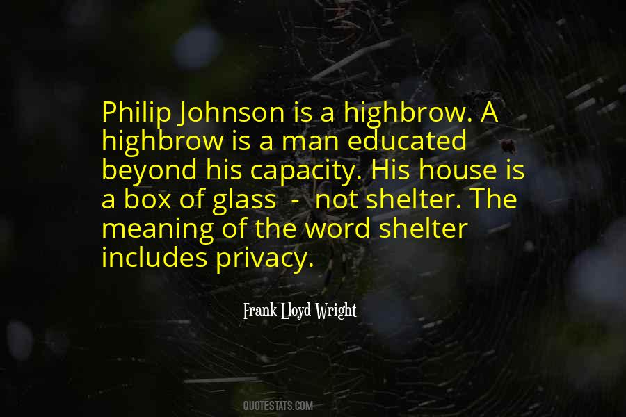 Philip Johnson Sayings #1243789
