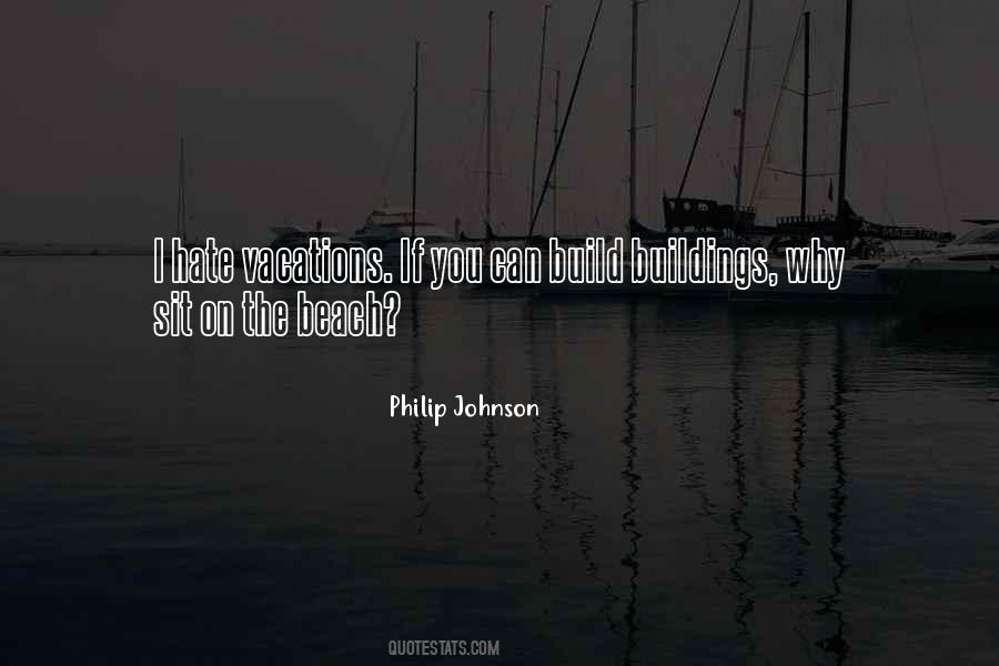 Philip Johnson Sayings #684086