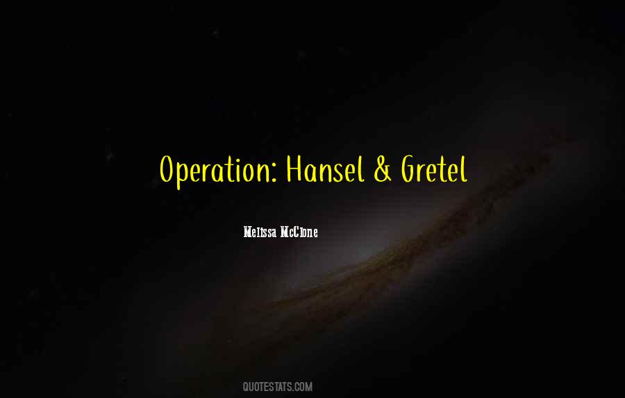 Quotes About Hansel And Gretel #1411601
