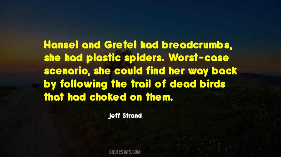 Quotes About Hansel And Gretel #412579