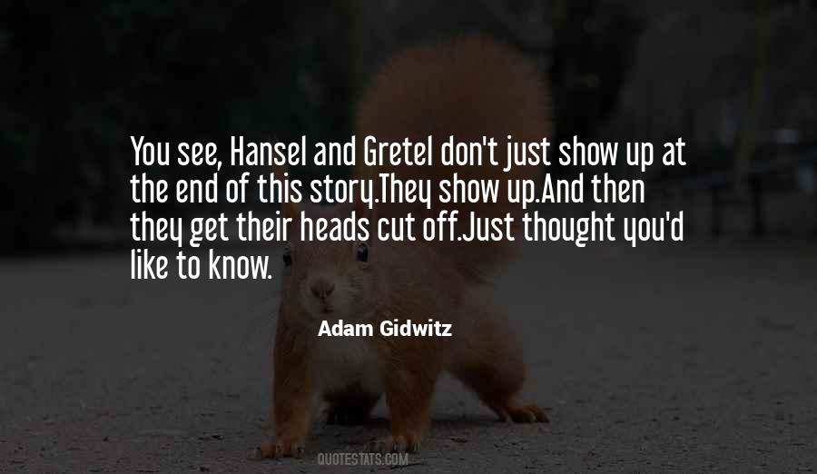 Quotes About Hansel And Gretel #895574