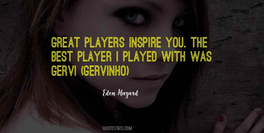 Great Players Sayings #1110609