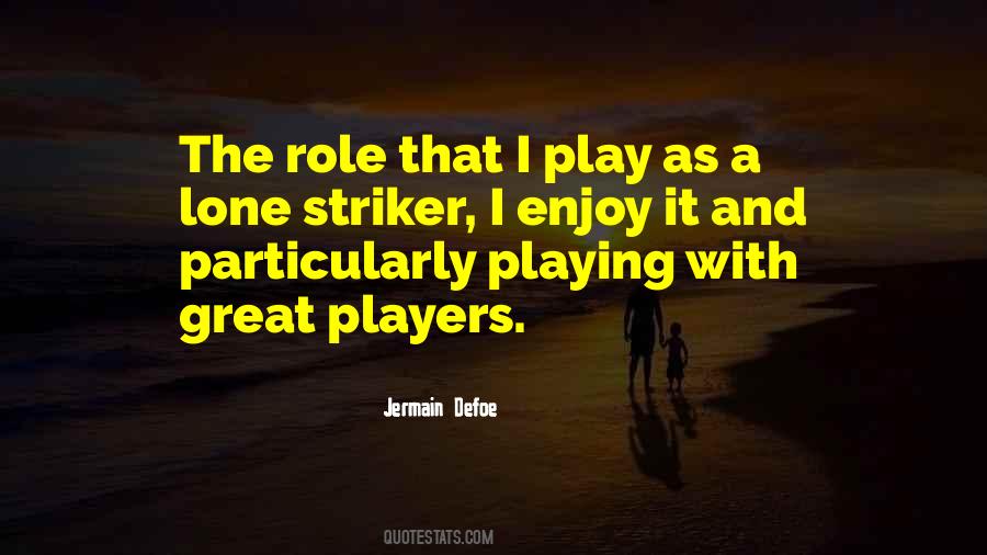 Great Players Sayings #1231377