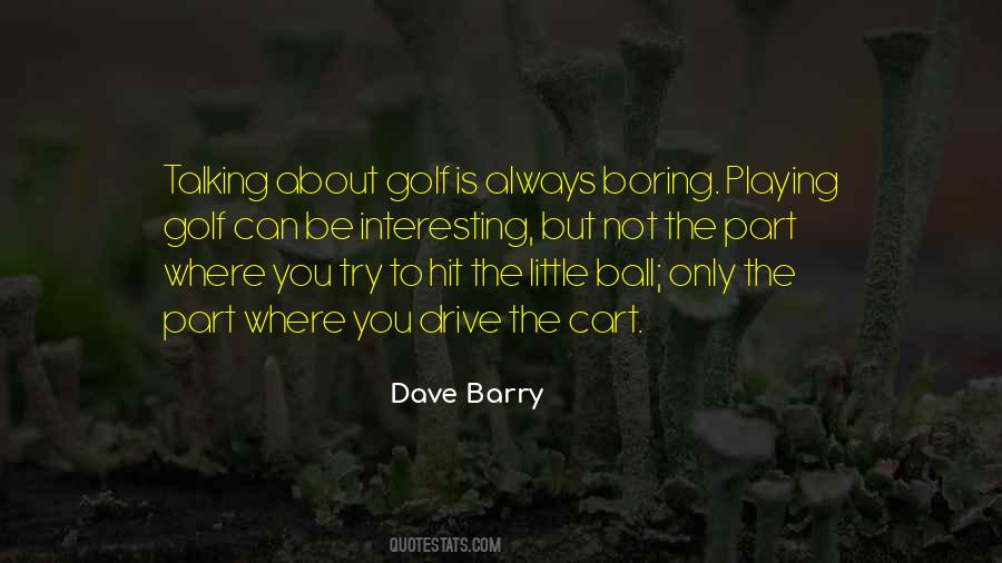 Playing Golf Sayings #1756755