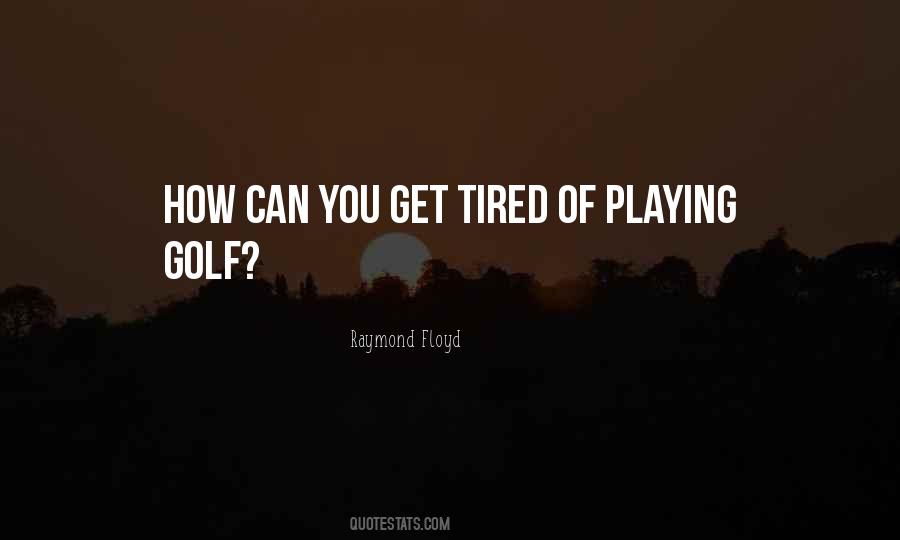 Playing Golf Sayings #273510