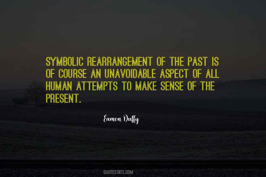 Past Present Sayings #70919