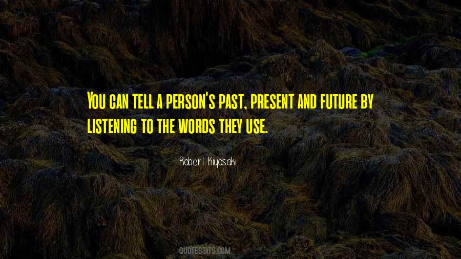 Past Present Sayings #9281