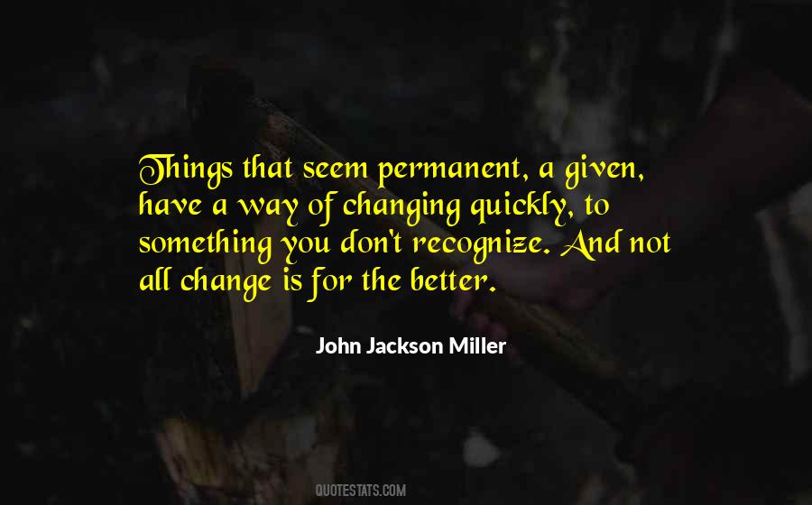 Quotes About Something Permanent #1400512