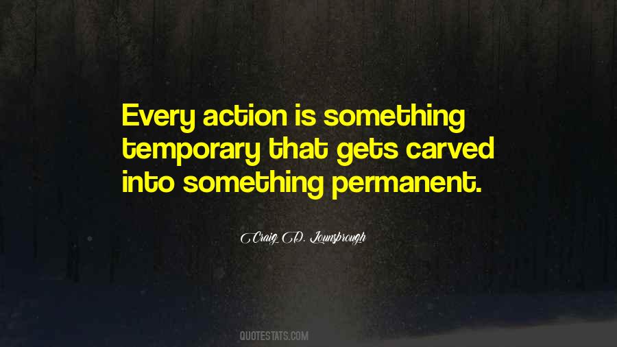 Quotes About Something Permanent #1498832