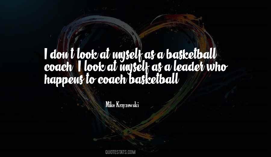 Quotes About Coaching Basketball #771865
