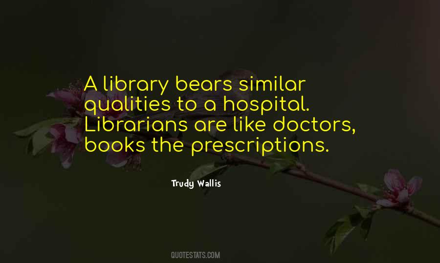 Quotes About Libraries And Librarians #1409138