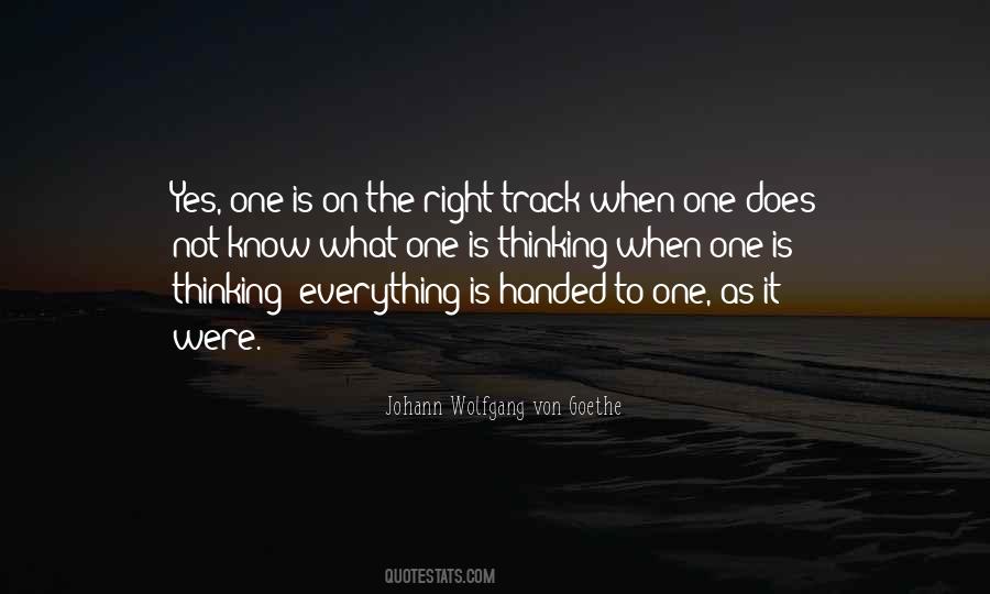 On The Right Track Sayings #1424285