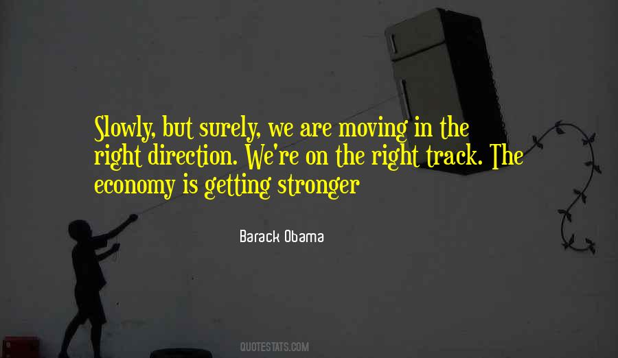 On The Right Track Sayings #1665812