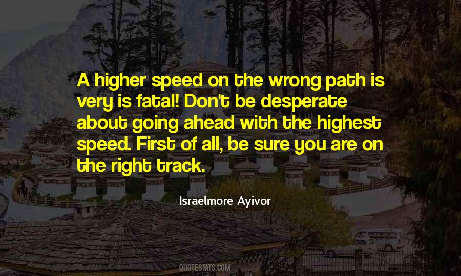 On The Right Track Sayings #1736480