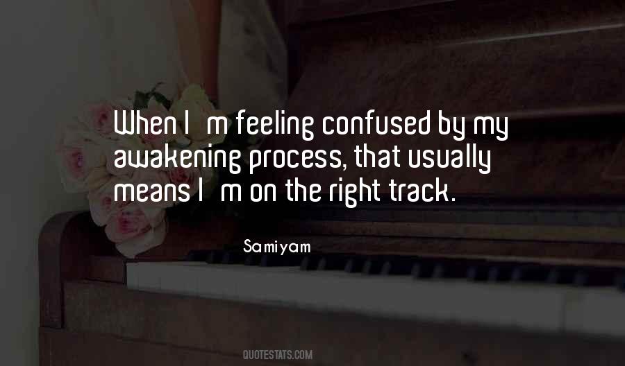 On The Right Track Sayings #1742885