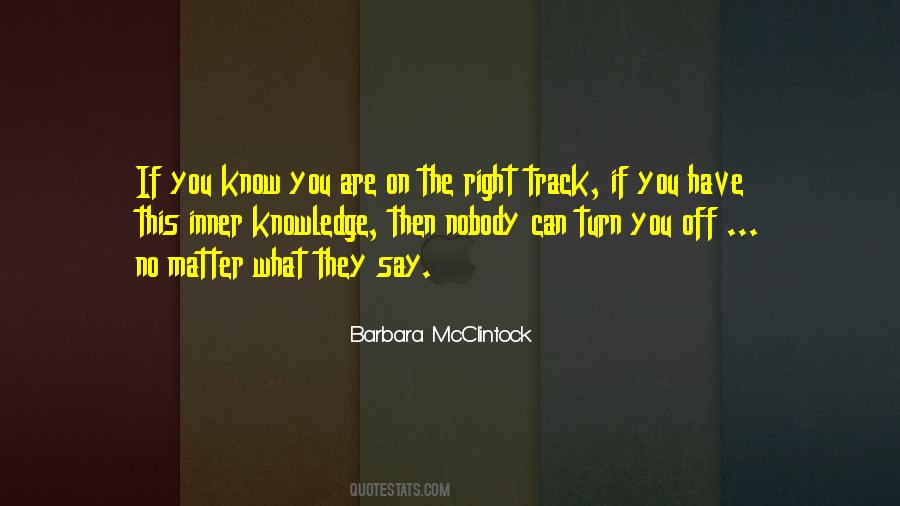 On The Right Track Sayings #1748114