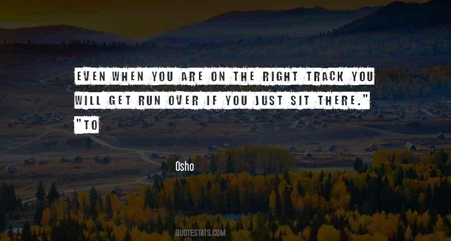 On The Right Track Sayings #98257