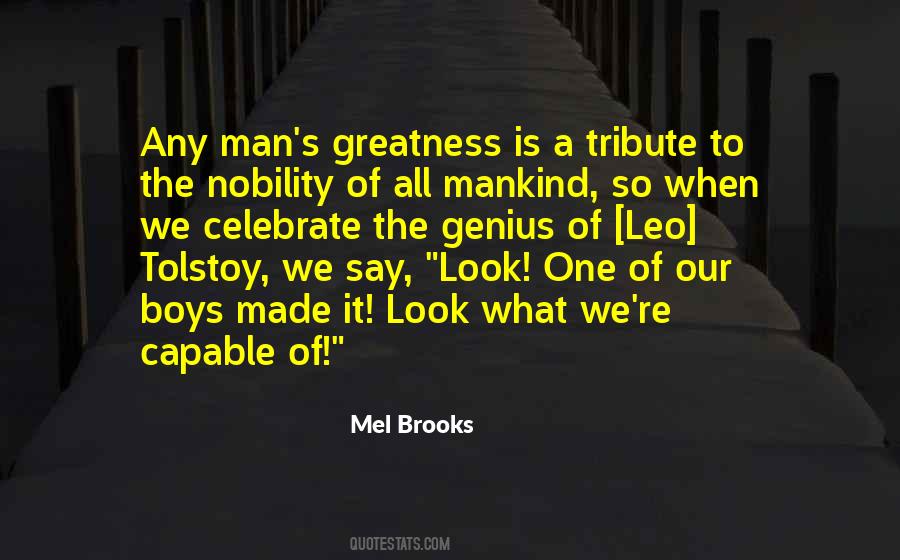 Quotes About The Greatness Of A Man #1023163