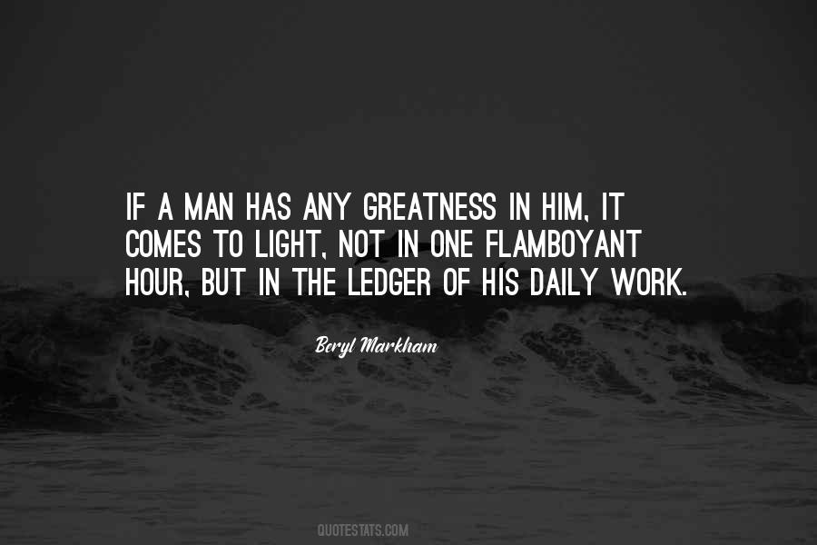 Quotes About The Greatness Of A Man #1767726