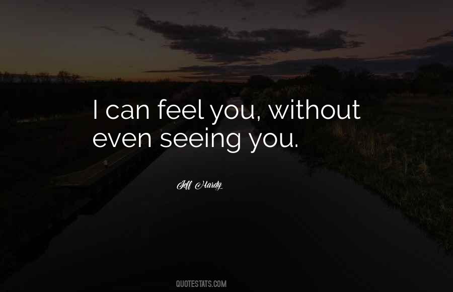 Seeing You Sayings #1265232