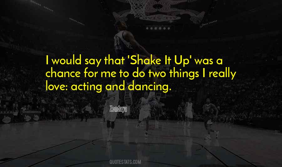Shake It Sayings #1421557