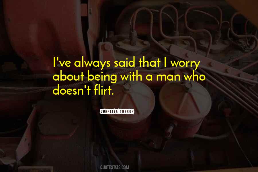 Quotes About Flirt #1417136