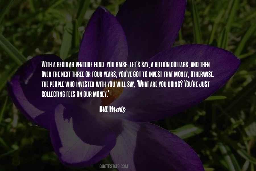 Quotes About A Billion Dollars #1110425