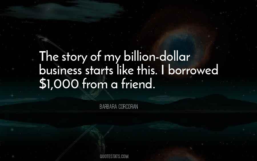 Quotes About A Billion Dollars #1123853