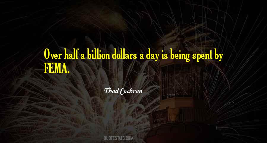 Quotes About A Billion Dollars #1271224